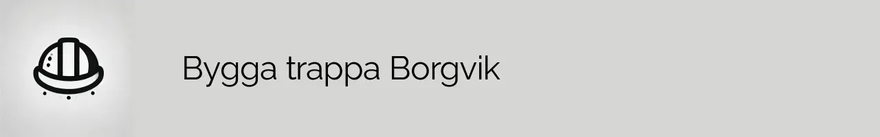 Bygga trappa Borgvik